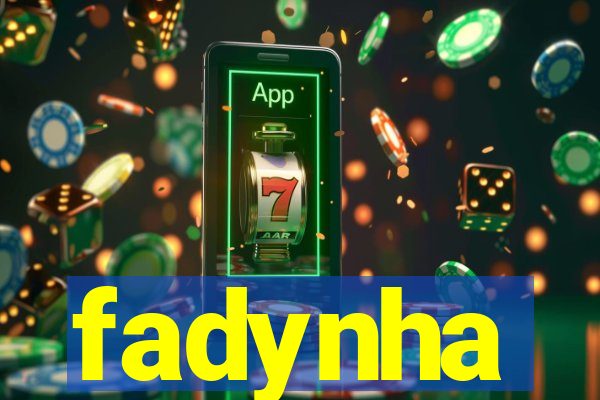 fadynha