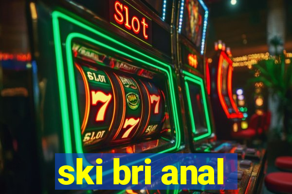 ski bri anal