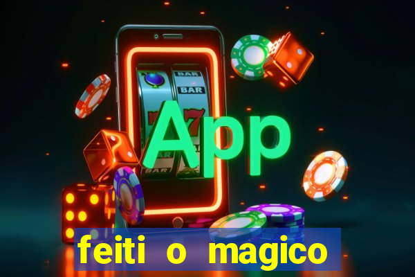 feiti o magico manga ler online