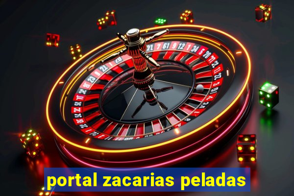 portal zacarias peladas