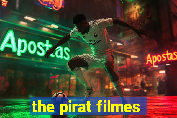 the pirat filmes