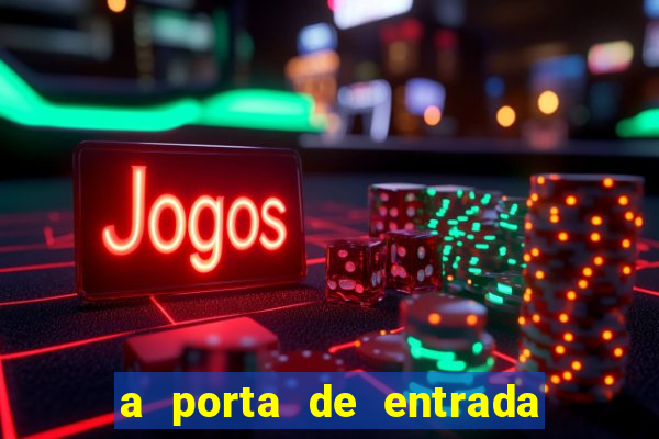a porta de entrada do excluído capítulo 6