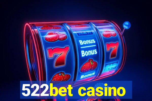 522bet casino