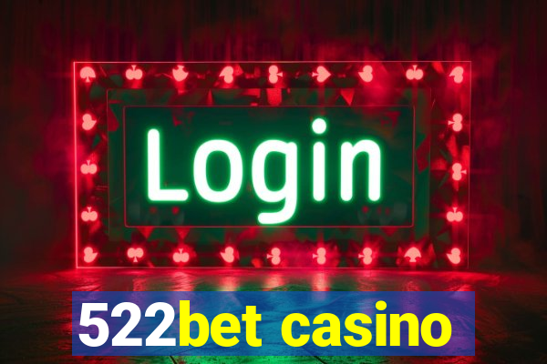 522bet casino