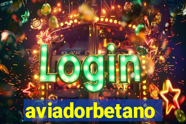aviadorbetano