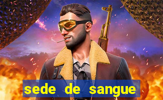 sede de sangue (2009 assistir online)