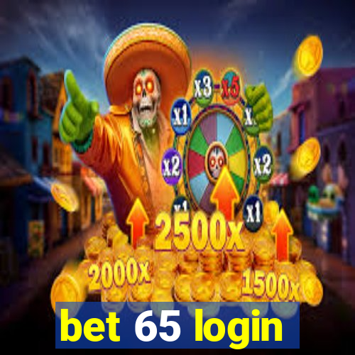 bet 65 login