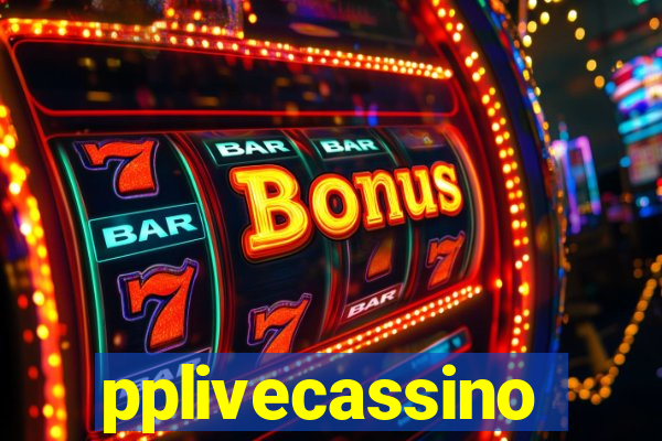 pplivecassino