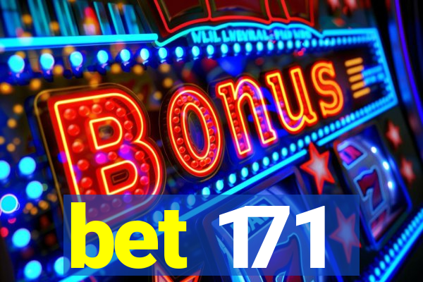 bet 171