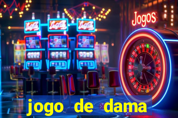 jogo de dama valendo dinheiro