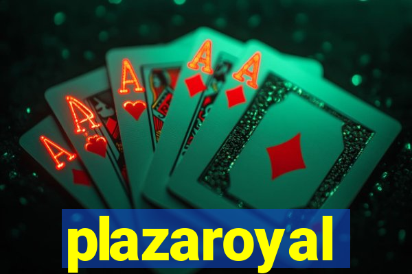 plazaroyal