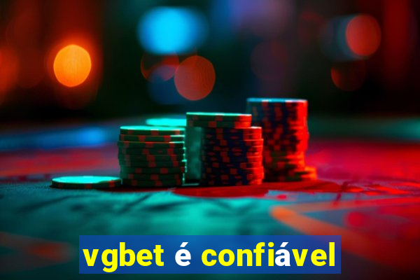 vgbet é confiável