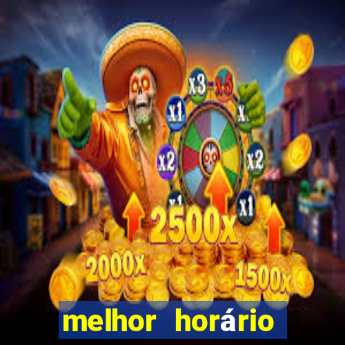 melhor horário para jogar pixbet
