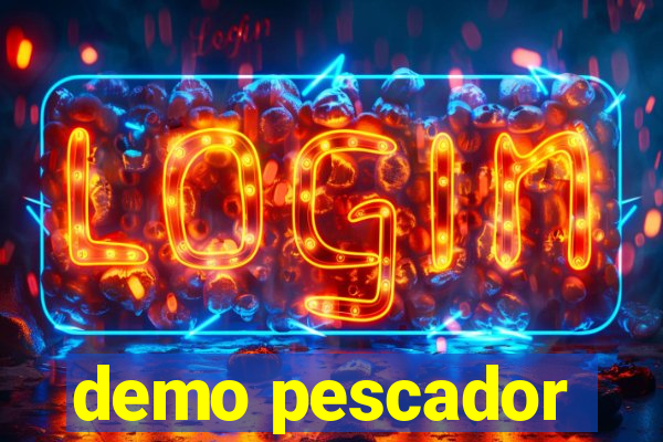 demo pescador