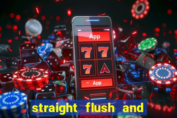 straight flush and royal flush