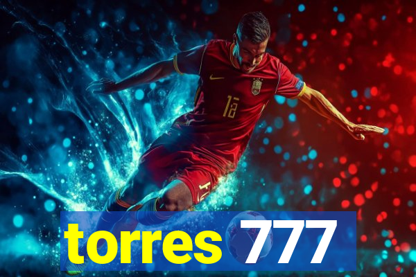 torres 777