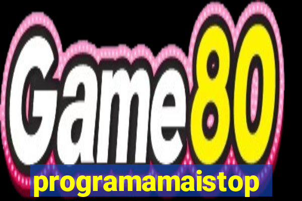 programamaistop