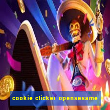 cookie clicker opensesame