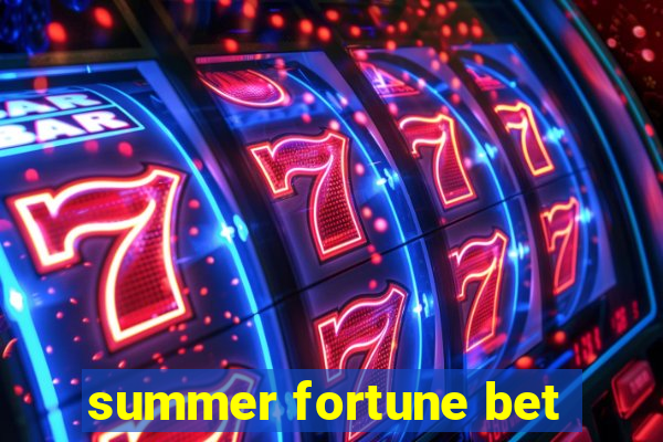 summer fortune bet