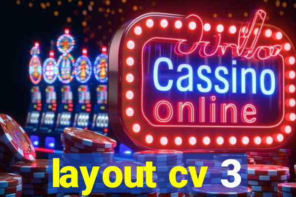 layout cv 3