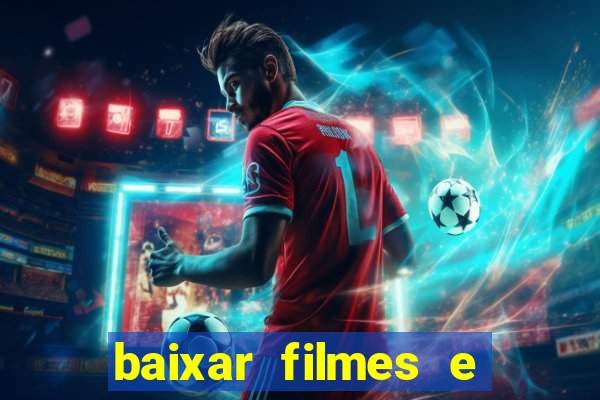 baixar filmes e series em mp4