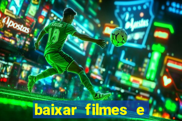 baixar filmes e series em mp4