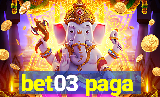 bet03 paga
