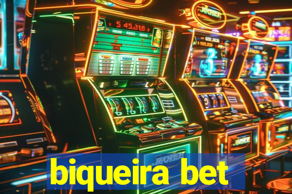 biqueira bet