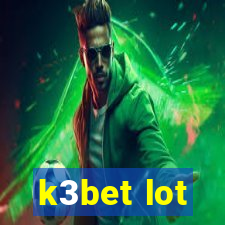 k3bet lot