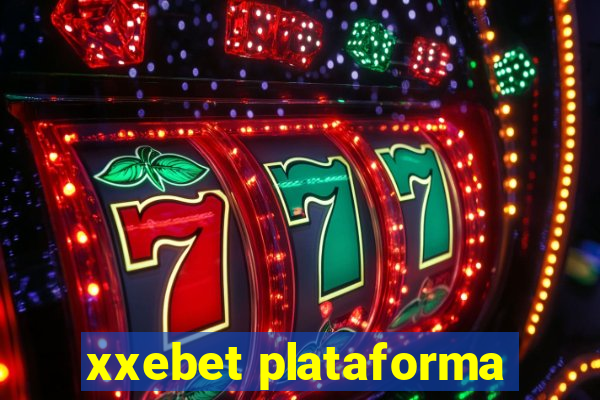 xxebet plataforma