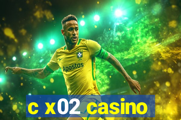 c x02 casino