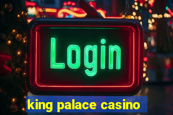 king palace casino