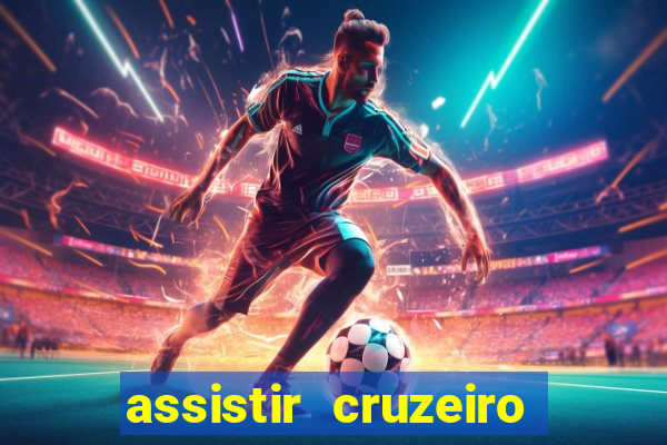 assistir cruzeiro ao vivo hd
