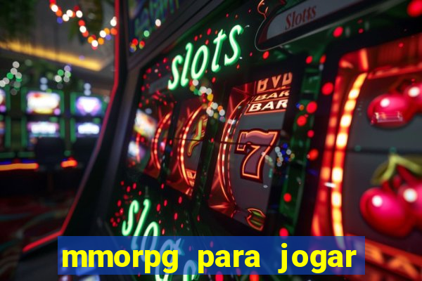 mmorpg para jogar com amigos