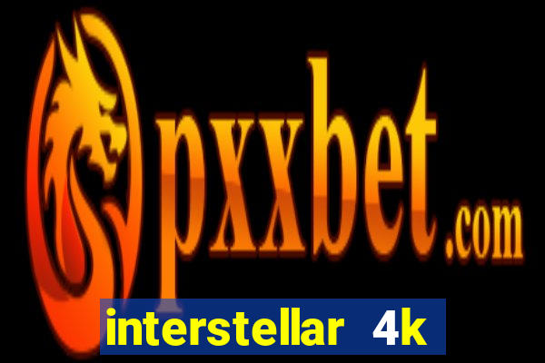 interstellar 4k 60fps download
