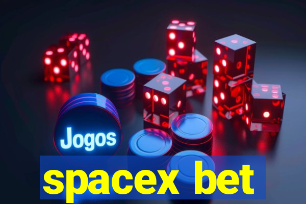 spacex bet