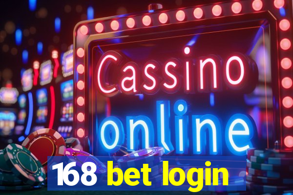 168 bet login