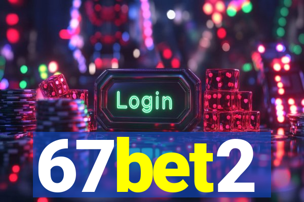 67bet2