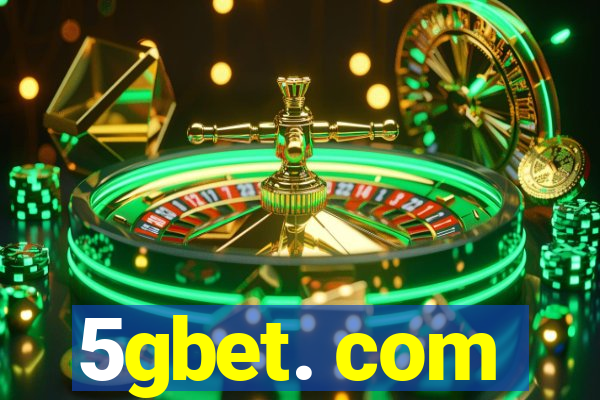 5gbet. com