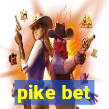 pike bet