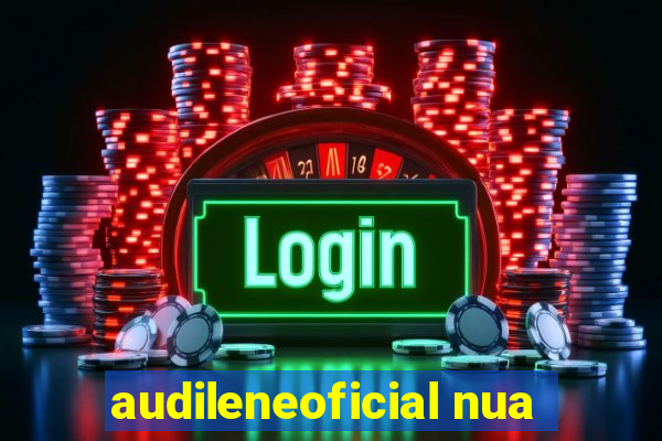 audileneoficial nua