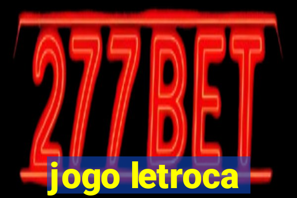 jogo letroca