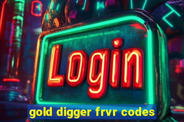 gold digger frvr codes