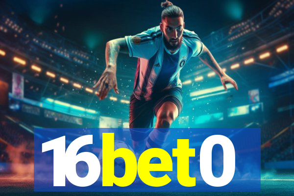 16bet0