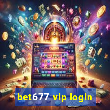 bet677 vip login