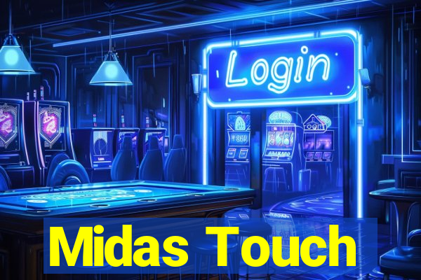 Midas Touch