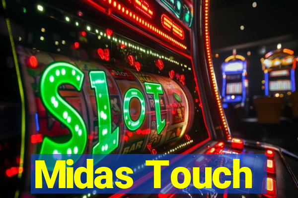 Midas Touch