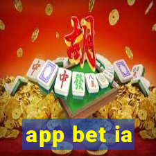 app bet ia