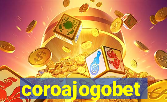 coroajogobet