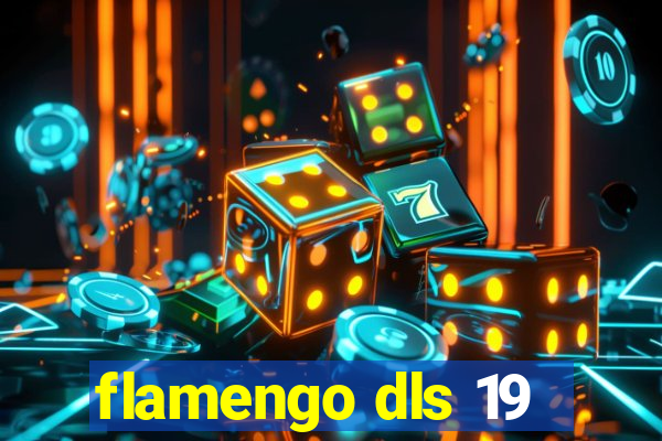 flamengo dls 19